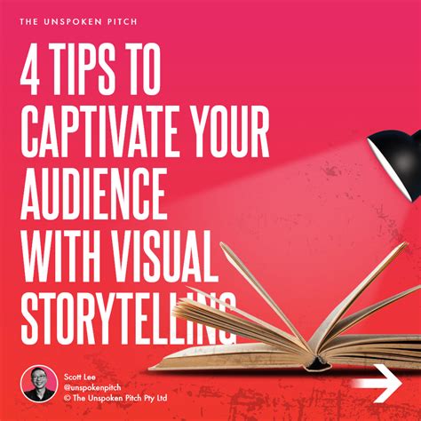 4 Tips To Captivate Your Audience With Visual Storytelling The