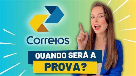 QUANDO SERÁ A PROVA DO CONCURSO DOS CORREIOS 2024 ESTABILIDADE