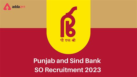 Punjab And Sind Bank Recruitment 2023 Apply Last Date