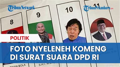 Foto Nyeleneh Komeng Di Surat Pemilu Mengantarkannya Jadi Dpd Ri Youtube