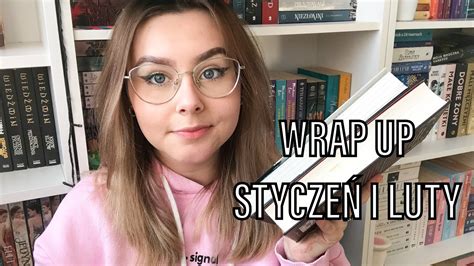 Podsumowanie Czytelnicze Stycznia I Lutego Wrap Up 2022 YouTube