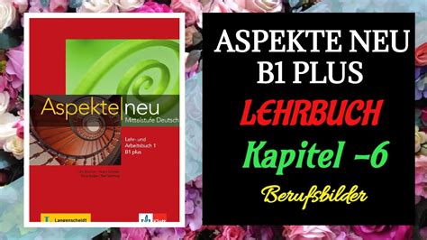 Aspekte Neu B1 Plus Lehrbuch Kapitel 6 German B2 1 B1 Plus