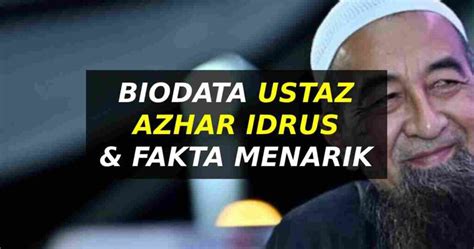 Biodata Ustaz Azhar Idrus