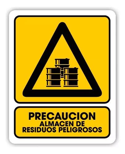 Señalamiento Precaución Almacén De Residuos Peligrosos 30x40