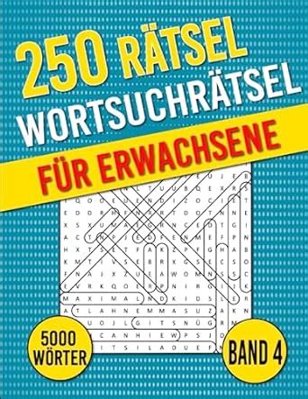 Wortsuchrätsel Für Erwachsene Rätselbuch Großdruck 250 Rätsel 5000