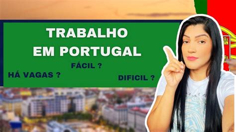 Como Consegui Um Emprego R Pido Ap S Chegar A Portugal Dicas Para