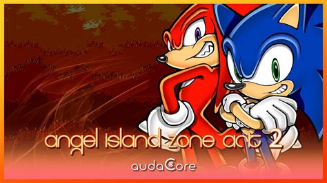 Sonic 3 And Knuckles Angel Island Zone Act 2 Audacore Remix Youtube