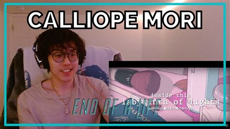 End Of A Life Calliope Mori Reaction 「tmf Aaa」 Youtube