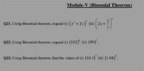 Module V Binomial Theorem Q21 Using Binomial Theorem Expand I X2 2