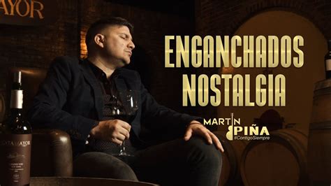 Martín Piña Enganchados Nostalgia YouTube