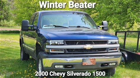 My Winter Beater 2000 Chevy Silverado 1500 Youtube