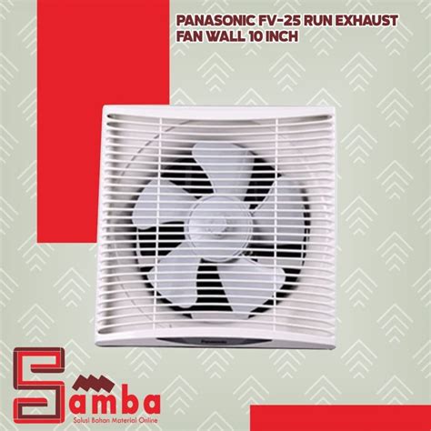 Jual PANASONIC FV 25RUN EXHAUST FAN Dinding 10 Inch Shopee Indonesia