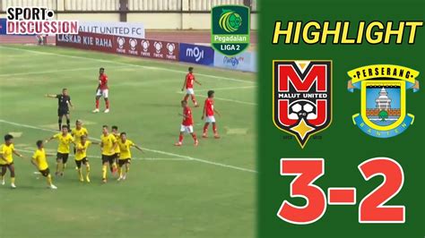 Hasil Liga Highlight Malut United Vs Perserang Serang Youtube