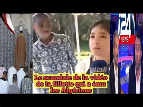 Le Scandale De La Vid O De La Fillette Qui A Mu Les Alg Riens Imam