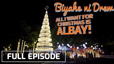 Christmas Feels In Albay Full Episode Biyahe Ni Drew Youtube