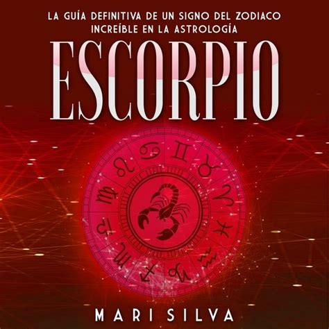 Audiolibro Escorpio La guía definitiva de un signo del zodiaco