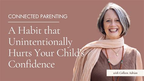 One Habit That Unintentionally Hurts Your Childs Self Confidence