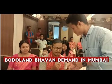 Bodoland Bhavan Demand In Mumbai Ankur