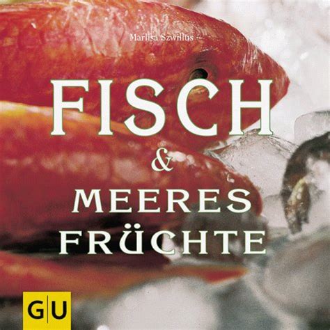 Fisch Meeresfrüchte Szwillus Marlisa Amazon de Bücher