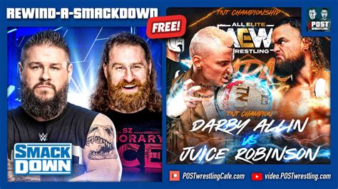 Free Wwe Smackdown Aew Rampage Post Show Post Wrestling