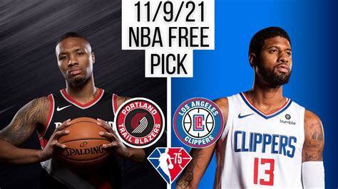 Portland Trail Blazers Vs LA Clippers 11 9 21 Free NBA Picks Prediction