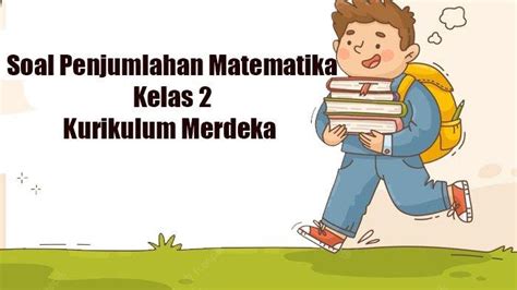 Soal Penjumlahan Bersusun Matematika Kelas Halaman Kurikulum