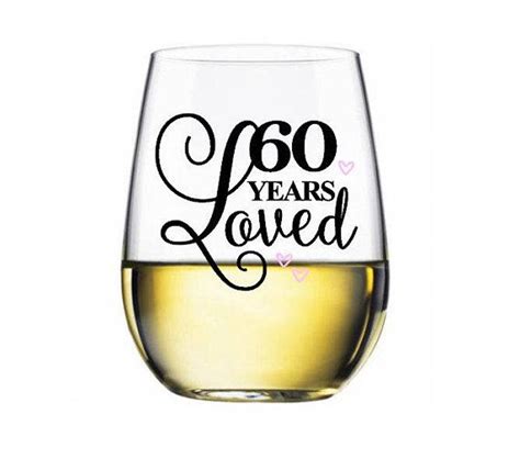 60 Years Loved stemless wine glass - 60th birthday wine glass - made to ...