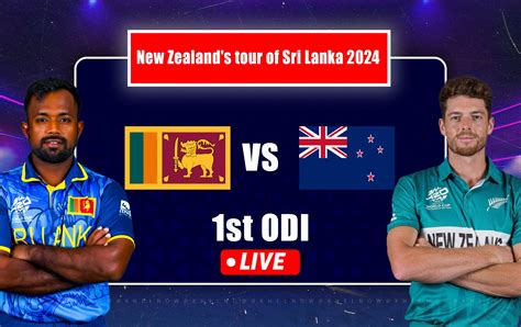 Sl Vs Nz Live Streaming Details When And Where To Watch St Odi Of