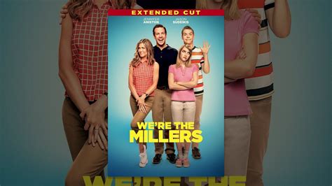 We Re The Millers Extended Cut Youtube