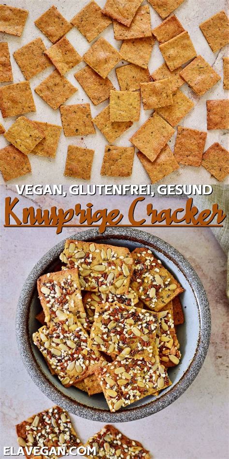 Cracker Rezept Knabbergeb Ck Selber Machen Elavegan