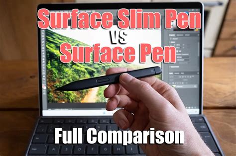 Surface Slim Pen vs Surface Pen: FULL Comparison