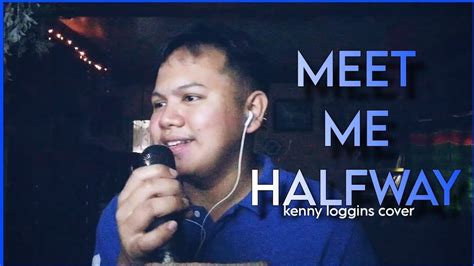 MEET ME HALFWAY Kenny Loggins Cover YouTube