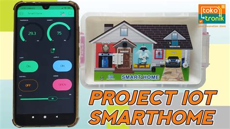 Smarthome Project Iot Internet Of Things Rumah Pintar Dengan