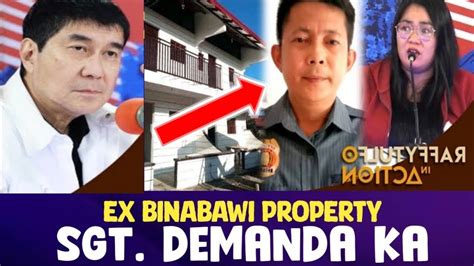 PART 2 1 2M PROPERTY NI SARHENTO BINABAWI NA NI EX RAFFY TULFO IN