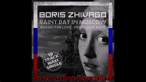 Boris Zhivago Rainy Day In Moscow Extended Vocal Ussr Mix 2019