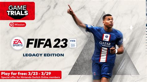 Try the latest Game Trial, EA SPORTS FIFA 23 Legacy Edition - News ...