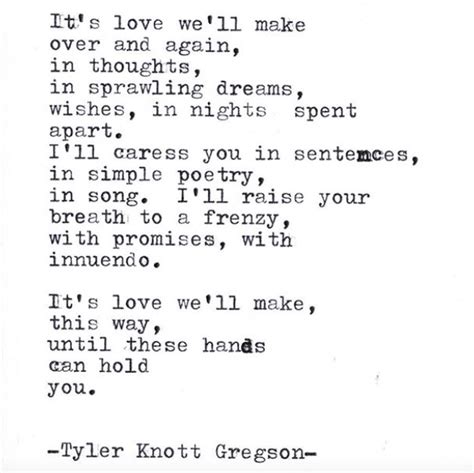 4 Poems That Will Make You Believe In Love Again ~ Tyler Knott Gregson