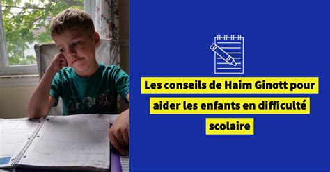 Les Conseils De Haim Ginott Pour Aider Les Enfants En Difficulté