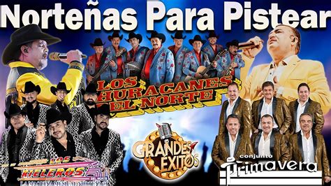 Conjunto Primavera Los Rieleros Del Norte Los Huracanes Puras