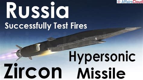 Russia Successfully Test Fires Zircon Hypersonic Cruise Missile