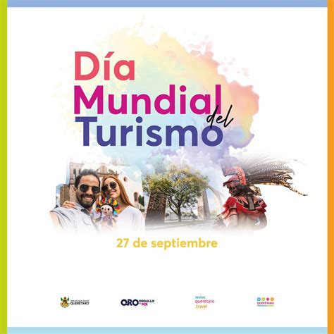 SECTUR celebra el Día Mundial del Turismo Hoy San Juan del Río