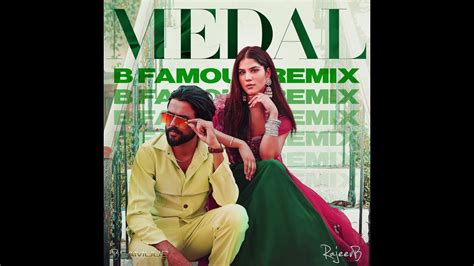 Medal B Famous Remix 2024 Rajeev B Chandra Brar Latest