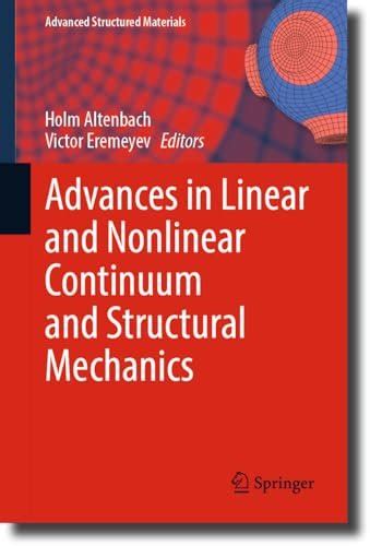 Advances In Linear And Nonlinear Continuum And Structural Mechanics