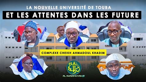 Ccak Touba La Nouvelle Universit De Touba Et Les Attentes Dans Les