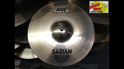 Sabian Aax X Plosion Crash The Drum Shop North Shore Youtube