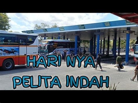 Hari Nya PELITA INDAH Serbuan Penumpang Tak Terhindarkan YouTube