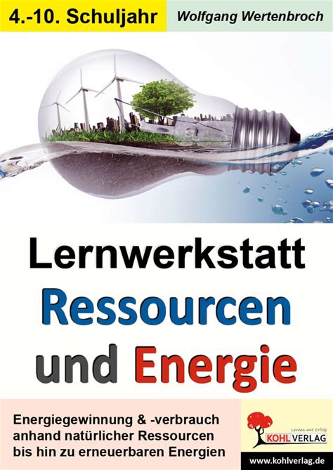 Lernwerkstatt Ressourcen Energie Grundschule Schulbuch 978 3