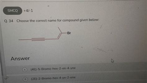 Smcq Q Choose The Correct Name For Compound Given Below Filo