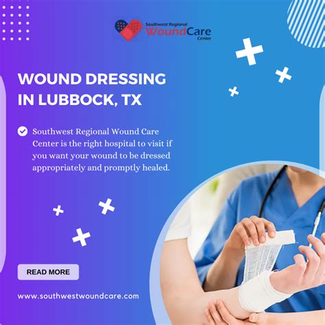 Wound Dressing Procedure Types And Treatment In Lubbock Tx