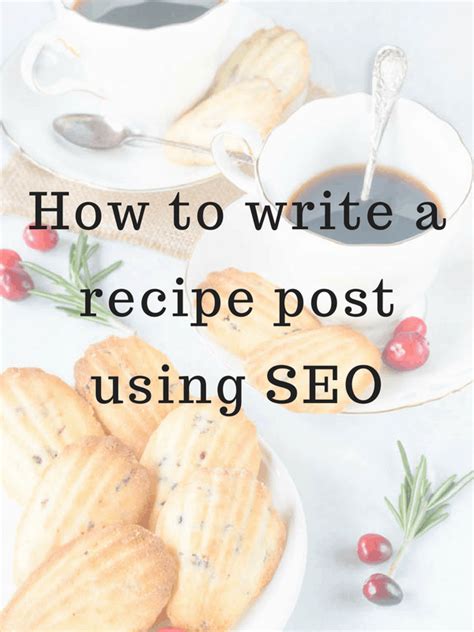 How to write a recipe post using SEO - Pies and Tacos